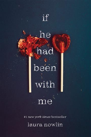Knjiga If He Had Been with Me autora Laura Nowlin izdana 2019 kao meki uvez dostupna u Knjižari Znanje.