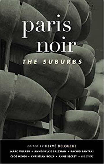 Knjiga Paris Noir autora Hervé Delouche izdana 2022 kao meki uvez dostupna u Knjižari Znanje.