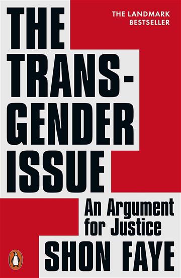 Knjiga Transgender Issue autora Shon Faye izdana 2022 kao meki uvez dostupna u Knjižari Znanje.