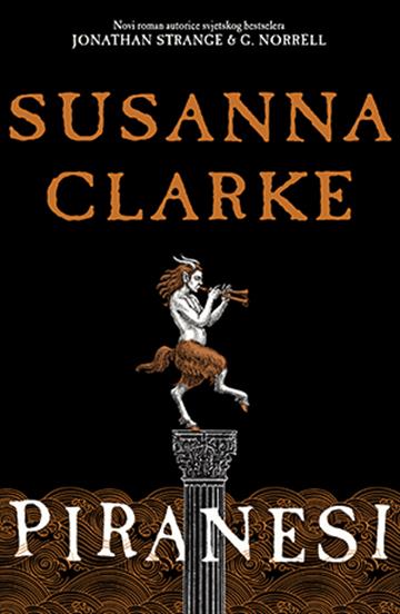 Knjiga Piranesi autora Susanna Clarke izdana 2020 kao tvrdi uvez dostupna u Knjižari Znanje.