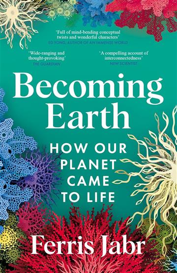 Knjiga Becoming Earth autora Ferris Jabr izdana 2025 kao meki uvez dostupna u Knjižari Znanje.