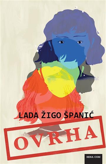 Knjiga Ovrha autora Lada Žigo Španić izdana 2026 kao tvrdi uvez dostupna u Knjižari Znanje.