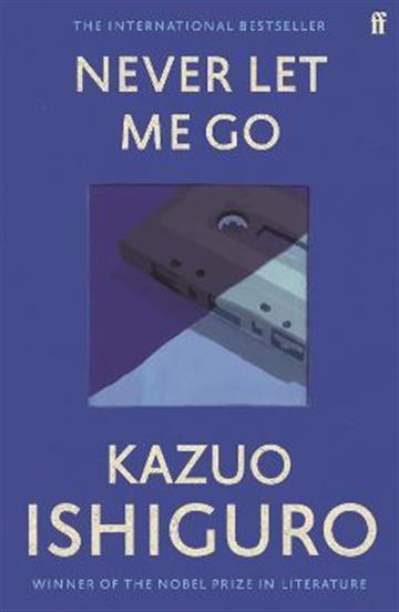 Knjiga Never Let Me Go autora Kazuo Ishiguro izdana 2010 kao meki uvez dostupna u Knjižari Znanje.