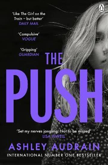 Knjiga Push autora Ashley Audrain izdana 2022 kao meki uvez dostupna u Knjižari Znanje.