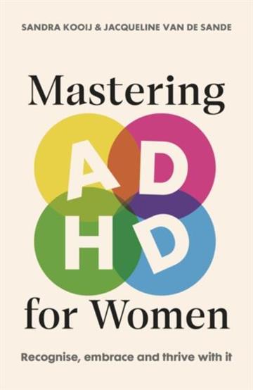 Knjiga Mastering ADHD for Women autora Sandra Kooij izdana 2026 kao meki uvez dostupna u Knjižari Znanje.