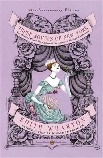 Knjiga Three Novels of New York (Penguin Deluxe) autora Edith Wharton izdana 2012 kao meki uvez dostupna u Knjižari Znanje.