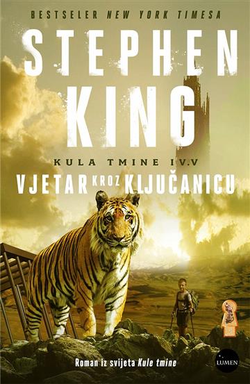 Knjiga Kula tmine IV.V - Vjetar kroz ključanicu autora Stephen King izdana 2020 kao tvrdi uvez dostupna u Knjižari Znanje.