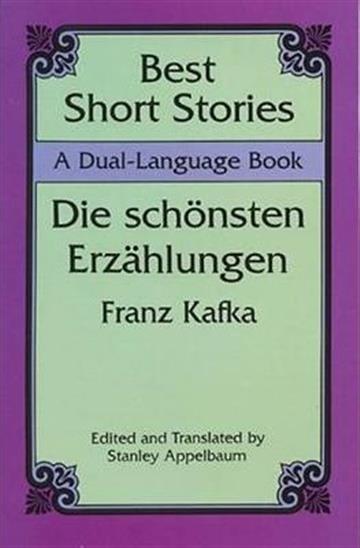 Knjiga Best German Short Stories: A Dual-Language Book autora Franz Kafka izdana 2008 kao meki uvez dostupna u Knjižari Znanje.