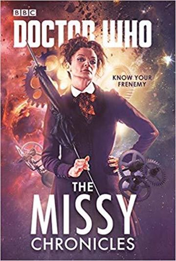 Knjiga Doctor Who: The Missy Chronicles autora Cavan Scott izdana 2019 kao meki uvez dostupna u Knjižari Znanje.