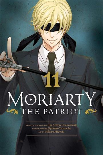 Knjiga Moriarty the Patriot, vol. 11 autora Ryosuke Takeuchi izdana 2023 kao meki uvez dostupna u Knjižari Znanje.