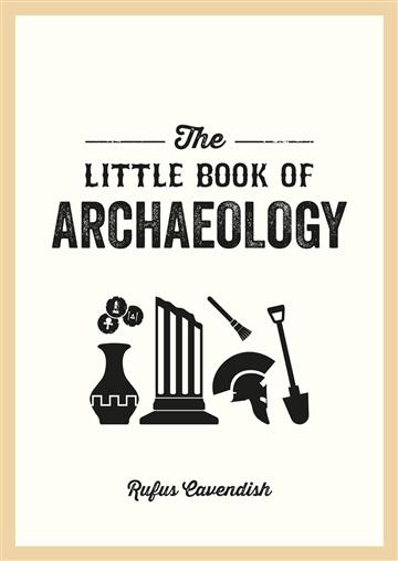 Knjiga Little Book of Archaeology autora Peter Salmon izdana 2025 kao meki uvez dostupna u Knjižari Znanje.