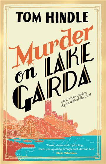 Knjiga Murder on Lake Garda autora Tom Hindle izdana 2024 kao meki uvez dostupna u Knjižari Znanje.