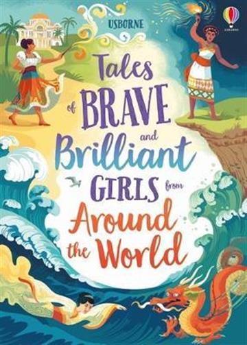 Knjiga Brave and Brilliant Girls from Around the World autora Various izdana 2020 kao tvrdi uvez dostupna u Knjižari Znanje.