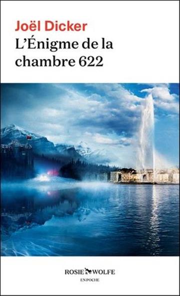 Knjiga L'Enigme de la chambre 622 autora Joel Dicker izdana  kao meki uvez dostupna u Knjižari Znanje.