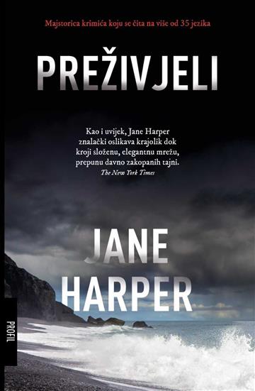 Knjiga Preživjeli autora Jane Harper izdana 2021 kao meki uvez dostupna u Knjižari Znanje.