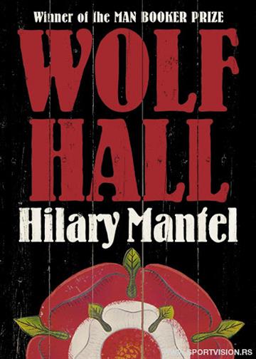 Knjiga Wolf Hall autora Hilary Mantel izdana 2012 kao meki uvez dostupna u Knjižari Znanje.
