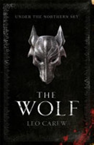 Knjiga Wolf (Under the Northern Sky #1) autora Leo Carew izdana 2018 kao meki uvez dostupna u Knjižari Znanje.