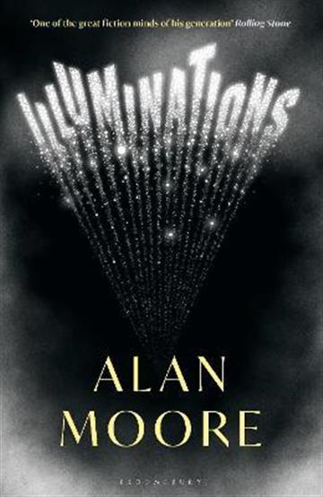 Knjiga Illuminations HB autora Alan Moore izdana 2022 kao tvrdi uvez dostupna u Knjižari Znanje.