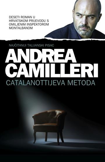 Knjiga Catalanottijeva metoda autora Andrea Camilleri izdana 2019 kao meki uvez dostupna u Knjižari Znanje.