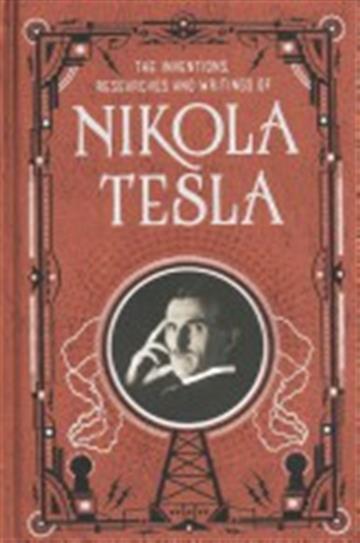 Knjiga The Inventions, Researches and Writings of Nikola Tesla autora Nikola Tesla izdana 2014 kao tvrdi uvez dostupna u Knjižari Znanje.