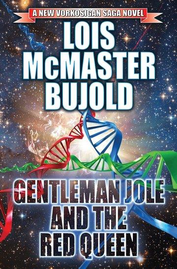 Knjiga Gentleman Jole and the Red Queen autora Lois McMaster Bujold izdana 2017 kao meki uvez dostupna u Knjižari Znanje.