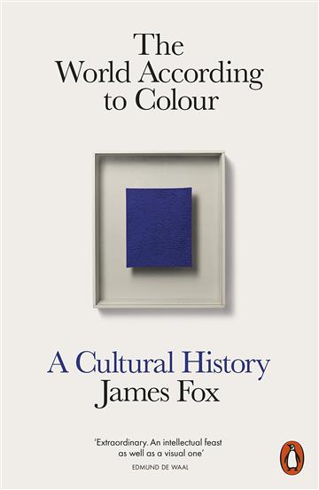 Knjiga World According to Colour autora James Fox izdana 2023 kao meki uvez dostupna u Knjižari Znanje.