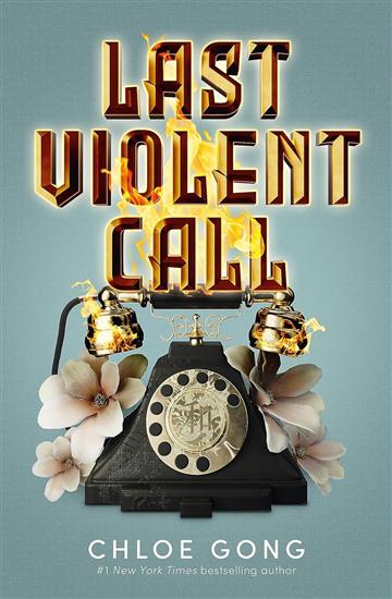 Knjiga Last Violent Call autora Chloe Gong izdana 2024 kao meki uvez dostupna u Knjižari Znanje.