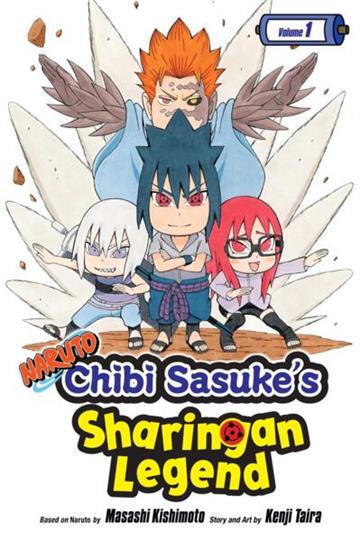 Knjiga Naruto: Chibi Sasuke's Sharingan Legend 01 autora Kenji Taira izdana 2017 kao meki uvez dostupna u Knjižari Znanje.