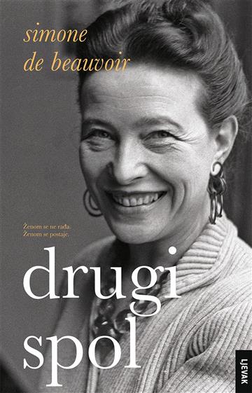Knjiga Drugi spol autora Simone de Beauvoir izdana 2016 kao tvrdi uvez dostupna u Knjižari Znanje.
