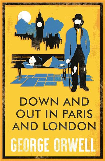 Knjiga Down and Out in Paris and London (Alma) autora George Orwell izdana 2024 kao meki uvez dostupna u Knjižari Znanje.