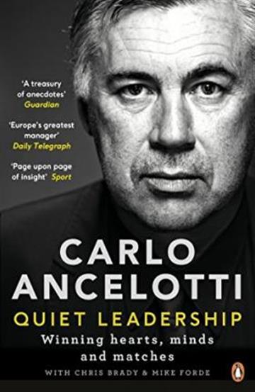 Knjiga Quiet Leadership autora Carlo Ancelotti izdana 2017 kao meki uvez dostupna u Knjižari Znanje.