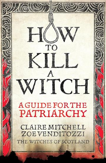 Knjiga How to Kill a Witch: Guide for the Patriarchy autora Claire Mitchell izdana 2025 kao meki uvez dostupna u Knjižari Znanje.
