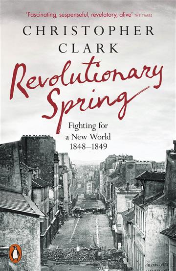 Knjiga Revolutionary Spring autora Christopher Clark izdana 2024 kao meki uvez dostupna u Knjižari Znanje.