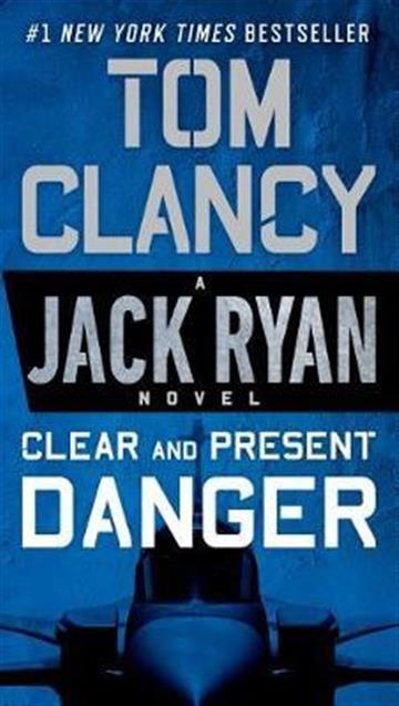 Knjiga Clear and Present Danger autora Tom Clancy izdana 2018 kao meki uvez dostupna u Knjižari Znanje.