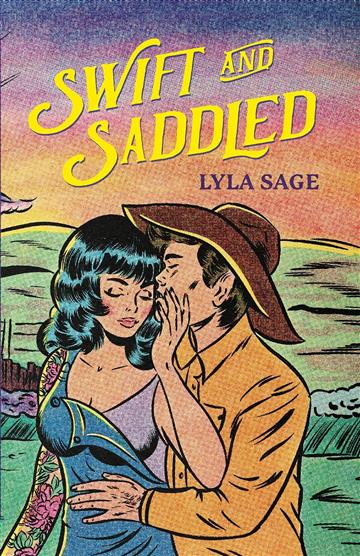 Knjiga Swift and Saddled autora Lyla Sage izdana 2024 kao meki uvez dostupna u Knjižari Znanje.