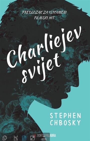 Knjiga Charliejev svijet autora Stephen Chbosky izdana 2019 kao meki uvez dostupna u Knjižari Znanje.