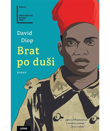 Knjiga Brat po duši autora David Diop izdana 2022 kao tvrdi uvez dostupna u Knjižari Znanje.