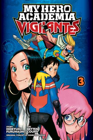 Knjiga My Hero Academia: Vigilantes, vol. 03 autora Hideyuki Furuhashi izdana 2019 kao meki uvez dostupna u Knjižari Znanje.