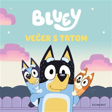 Knjiga Bluey: večer s tatom autora Bluey izdana 2024 kao tvrdi dostupna u Knjižari Znanje.