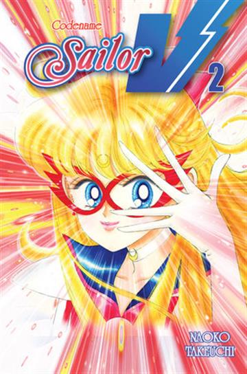 Knjiga Codename: Sailor V, vol. 02 autora Naoko Takeuchi izdana 2011 kao meki uvez dostupna u Knjižari Znanje.