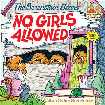 Knjiga The Berenstain Bears No Girls Allowed autora Stan Berenstain, Jan Berenstain izdana  kao meki uvez dostupna u Knjižari Znanje.