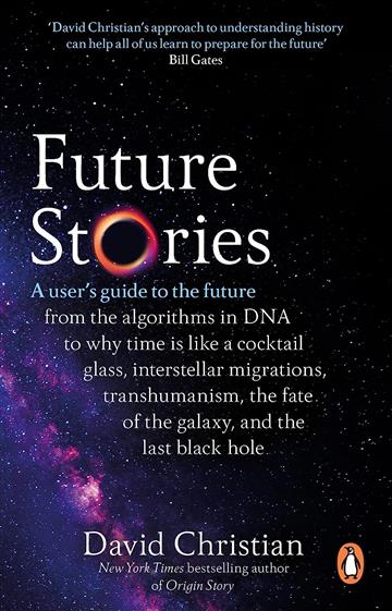Knjiga Future Stories autora David Christian izdana 2023 kao meki uvez dostupna u Knjižari Znanje.