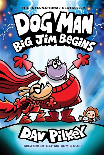 Knjiga Dog Man #13: Big Jim Begins autora Dav Pilkey izdana 2025 kao tvrdi uvez dostupna u Knjižari Znanje.