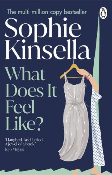 Knjiga What Does it Feel Like? autora Sophie Kinsella izdana 2026 kao meki uvez dostupna u Knjižari Znanje.