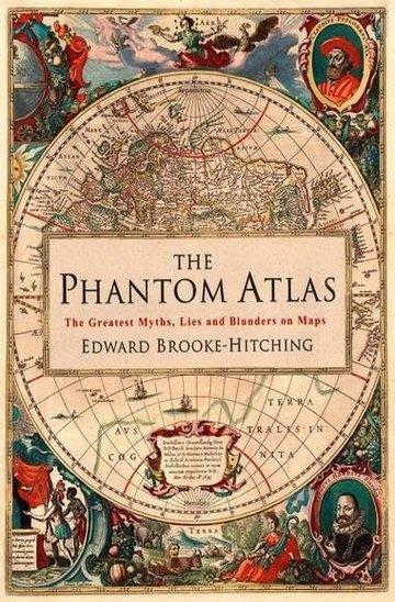 Knjiga The Phantom Atlas autora Edward Brooke-Hitching izdana 2016 kao tvrdi uvez dostupna u Knjižari Znanje.