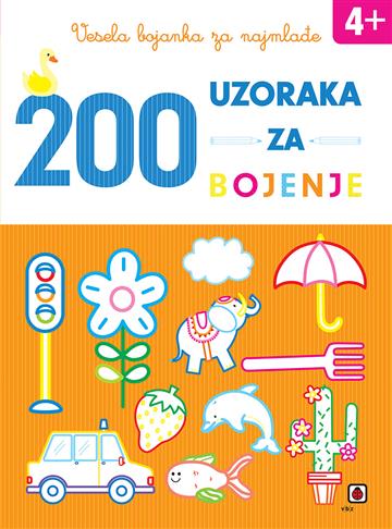 Knjiga Vesela bojanka za najmlađe - 200 uzoraka za bojenje autora  izdana 2022 kao meki uvez dostupna u Knjižari Znanje.