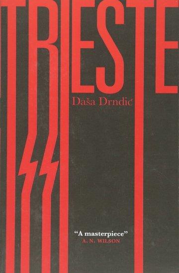 Knjiga Trieste autora Daša Drndić izdana 2013 kao meki uvez dostupna u Knjižari Znanje.