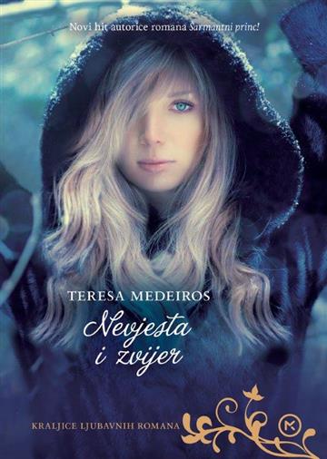 Knjiga Nevjesta i zvijer autora Teresa Medeiros izdana 2018 kao meki uvez dostupna u Knjižari Znanje.