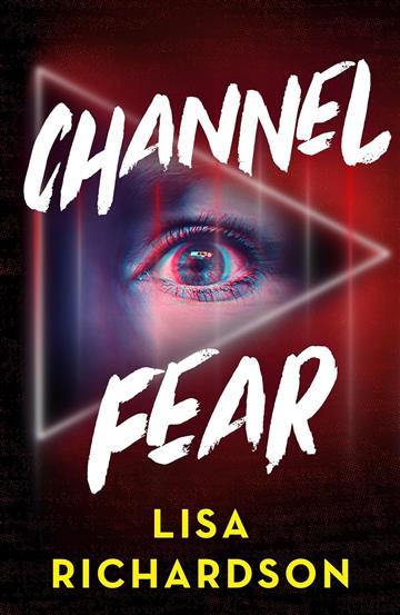 Knjiga Channel Fear autora Lisa Richardson izdana 2023 kao meki uvez dostupna u Knjižari Znanje.