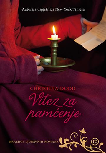 Knjiga Vitez za pamćenje autora Christina Dodd izdana 2017 kao meki uvez dostupna u Knjižari Znanje.